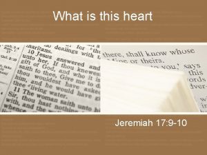 Jeremiah 17:9-10