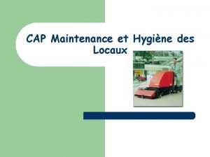 CAP Maintenance et Hygine des Locaux DIPLOME PROFESSIONNEL