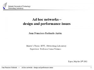 Helsinki University of Technology Networking Laboratory Ad hoc