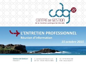 LENTRETIEN PROFESSIONNEL Runion dinformation 15 octobre 2015 INTRODUCTION