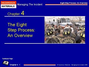 HAZARDOUS MATERIALS Managing The Incident Chapter Eight Step