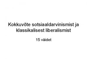 Kokkuvte sotsiaaldarvinismist ja klassikalisest liberalismist 15 videt 1