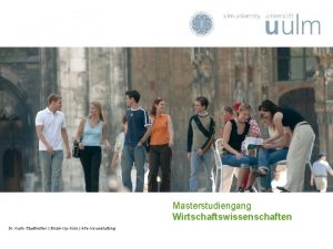 Masterstudiengang Wirtschaftswissenschaften Dr Karin Stadtmller BrushUpKurs InfoVeranstaltung Seite