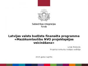 Latvijas valsts budeta finansta programma Mazkumtautbu NVO projektspjas