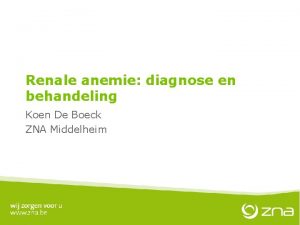 Renale anemie diagnose en behandeling Koen De Boeck