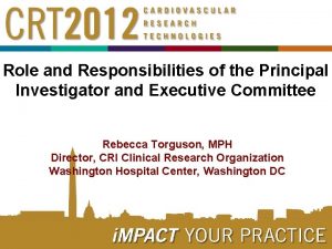 Role and Responsibilities of the Principal Investigator and