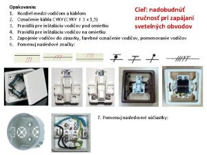 Opakovanie Cie nadobudn 1 Rozdiel medzi vodiom a