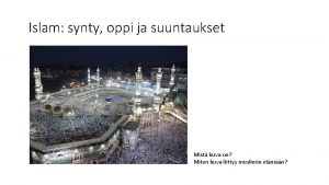 Islam synty oppi ja suuntaukset Mist kuva on