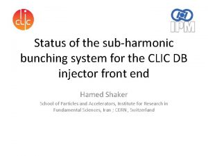 Status of the subharmonic bunching system for the