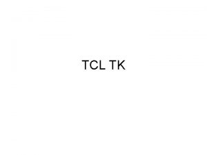 TCL TK TclTk C functions can become Tcl