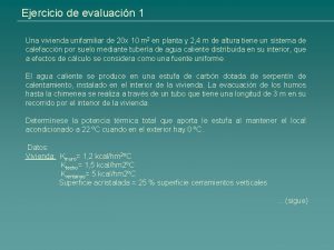 Ejercicio de evaluacin 1 Una vivienda unifamiliar de