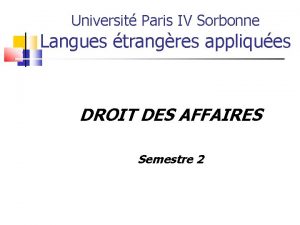 Universit Paris IV Sorbonne Langues trangres appliques DROIT