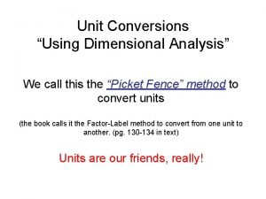 Picket fence method examples