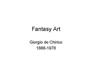 Fantasy Art Giorgio de Chirico 1888 1978 de