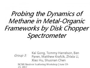 Probing the Dynamics of Methane in MetalOrganic Frameworks