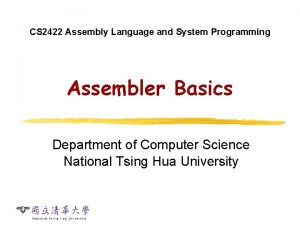 CS 2422 Assembly Language and System Programming Assembler