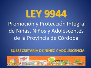 LEY 9944 Promocin y Proteccin Integral de Nias