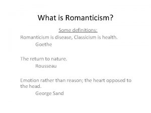 Classicism is health and romanticism is disease