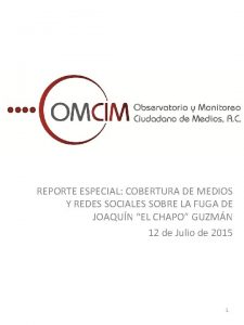 REPORTE ESPECIAL COBERTURA DE MEDIOS Y REDES SOCIALES