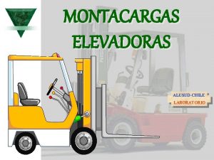 MONTACARGAS ELEVADORAS ALUSUDCHILE LABORATORIO ALUSUDCHILE LABORATORIO PIVs Powered