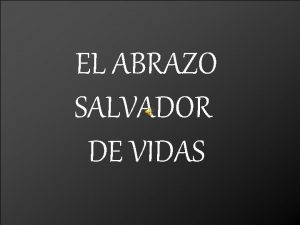 EL ABRAZO SALVADOR DE VIDAS Se ha comprobado