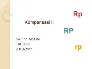 Rp Kompensasi II RP SAP 11 MSDM FIA