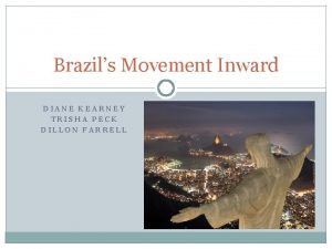 Brazils Movement Inward DIANE KEARNEY TRISHA PECK DILLON