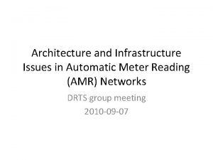 Architecture and Infrastructure Issues in Automatic Meter Reading