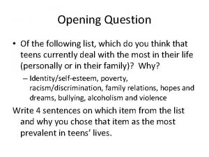 Opening Question Of the following list which do