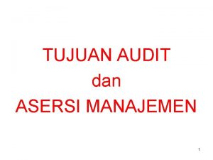 Tujuan audit dan asersi manajemen