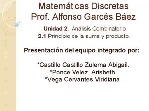 Matemticas Discretas Prof Alfonso Garcs Bez Unidad 2