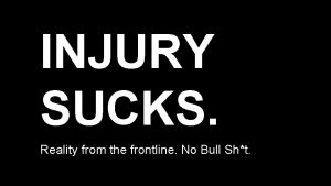 Injury sucks