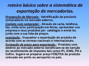 roteiro bsico sobre a sistemtica de exportao de