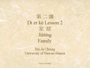 D r k Lesson 2 Jitng Family HuiJu