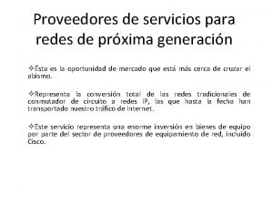 Proveedores de servicios para redes de prxima generacin