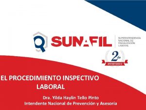 EL PROCEDIMIENTO INSPECTIVO LABORAL Dra Yilda Haylin Tello