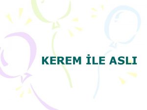 Kerem ile aslı olay örgüsü Kerem ile aslı olay örgüsü