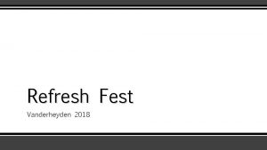 Refresh Fest Vanderheyden 2018 Abuse Prevention Mandated Reporting