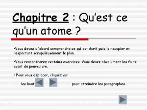 Chapitre 2 Quest ce quun atome Vous devez