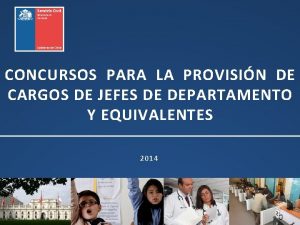 CONCURSOS PARA LA PROVISIN DE CARGOS DE JEFES