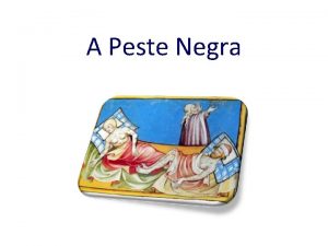 A Peste Negra ndice O que foi a