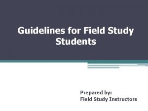 Introduction in field study