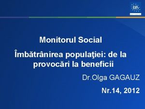 Monitorul Social mbtrnirea populaiei de la provocri la