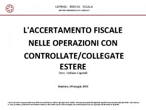 CAPRIOLI ROSSINI SEGALA DOTTORI COMMERCIALISTI ASSOCIATI LACCERTAMENTO FISCALE