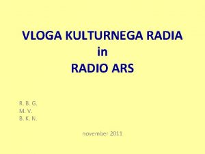 VLOGA KULTURNEGA RADIA in RADIO ARS R B