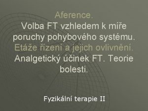 Aference Volba FT vzhledem k me poruchy pohybovho