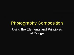 Photography elements and principles