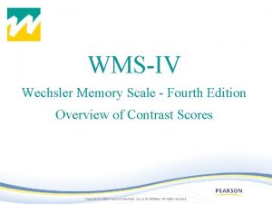 WMSIV Wechsler Memory Scale Fourth Edition Overview of