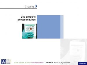 Chapitre 3 Les produits phytosanitaires Sant scurit au