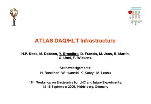 ATLAS DAQHLT Infrastructure H P Beck M Dobson